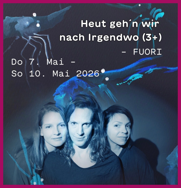 Zu sehen auf dem Bild sind die drei Performerinnen des Musiktheaterst&uuml;cks HEUT GEH'N WIR NACH IRGENDWO